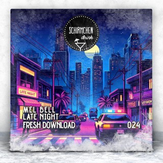 FRESH DOWNLOAD | MEL BELL - Late Night (Original Mix)