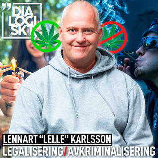 #199 , Lennart Karlsson, ”LEGALISERING & AVKRIMINALISERING!”