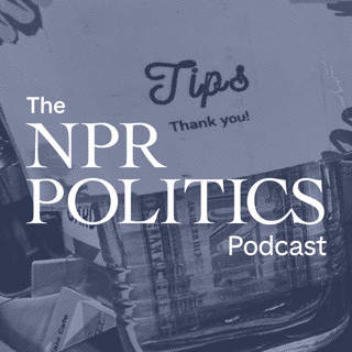 The NPR Politics Podcast