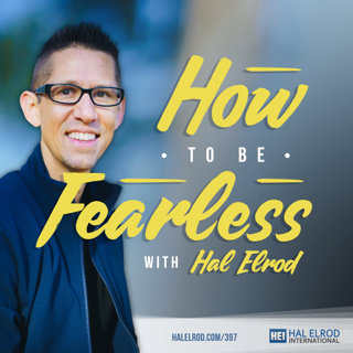 397: How to Be Fearless