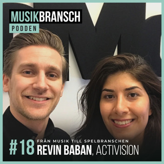 18. Från musik till spelbranschen - Revin Baban, Activision Blizzard