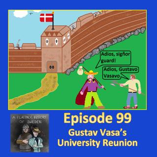 99. Gustav Vasa's University Reunion