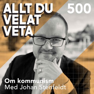 500 om kommunism med Johan Stenfeldt