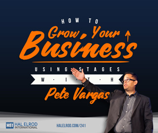 241: Attention Entrepreneurs: Grow Your Business Using Stages with Pete Vargas