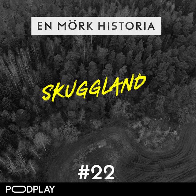 Skuggland 1/3 - "Det är nåt som inte stämmer"