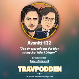 Avs. 132 - ”Jag ångrar mig att det blev så mycket häst i början”