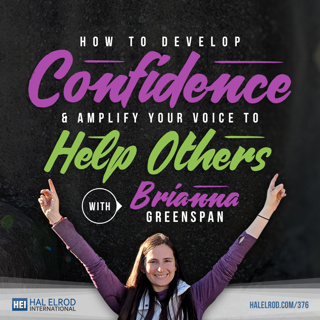 376: How to Develop Confidence & Amplify Your Voice to Help Others with Brianna Greenspan