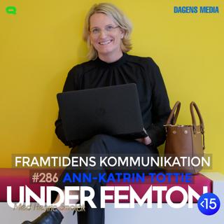 #286 Framtidens kommunikation - Ann-katrin Tottie