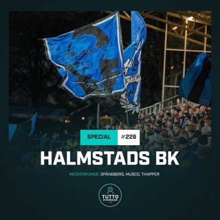 #226 SOMMARSPECIAL: Halmstads BK