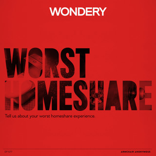 Armchair Anonymous: Worst Homeshare