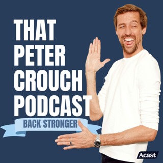 Fraser Forster On How To Perform A Champions League Master Class That Peter Crouch Podcast