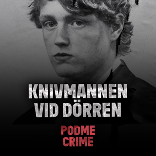 Podme Crime | Knivmannen vid dörren