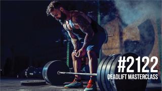 2122: Deadlift Masterclass