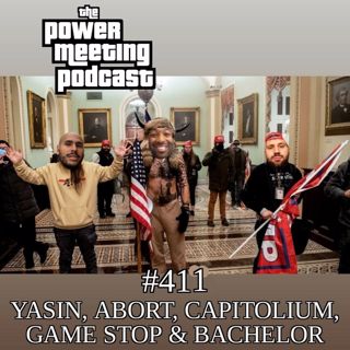 #411 - Yasin, abort, Capitolium, Game Stop & Bachelor (snippet!)