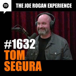 #1632 - Tom Segura