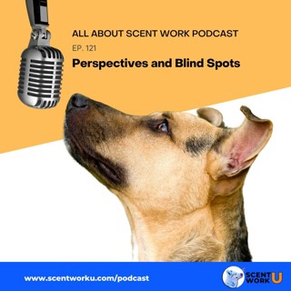 All About Scent Work Podcast