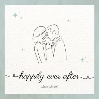 "Happily Ever After - Not My Savior"