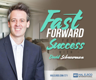 271: Fast Forward Your Success with David Schnurman