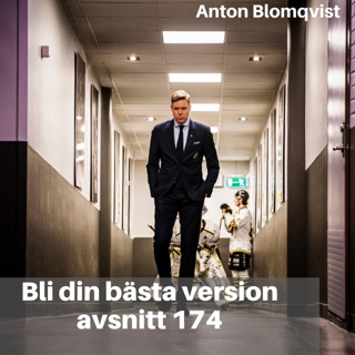 174. Anton Blomqvist: Ledarskap, våga att göra fel & att vara ärlig mot sig själv