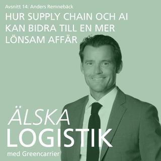 14. Anders Remnebäck – Hur supply chain och AI kan bidra till en lönsam affär