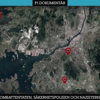 Del 2/3. Bombattentaten, säkerhetspolisen och nazisterna