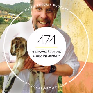 474. ”Filip avklädd: den stora intervjun” 