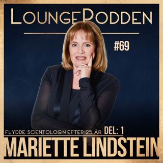 Mariette Lindstein - Hon flydde Scientologikyrkan efter 25 år