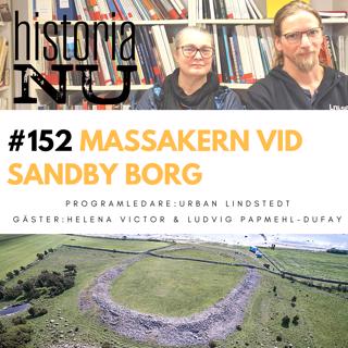 Sandby borg – en massaker frusen i tiden