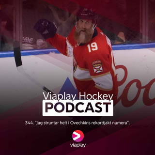 344 Viaplay Hockey Podcast – ”Jag struntar helt i Ovechkins rekordjakt numera”.