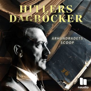 Hitlers dagböcker del 1 av 4: Blodhunden