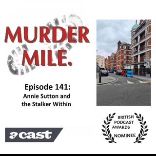 #141 - Annie Sutton and the Stalker Within