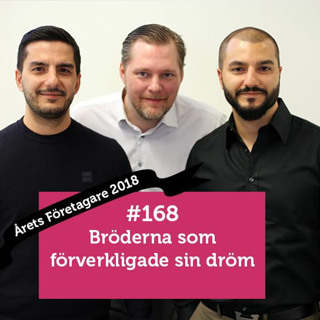 #Företagarpodden #168: Bröderna som förverkligade sin dröm