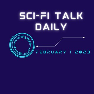 Sci-Fi Talk Daily Pilot Episode