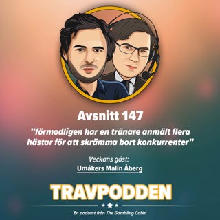 Avs. 147 - ”förmodligen har en tränare anmält flera hästar för att skrämma bort konkurrenter”