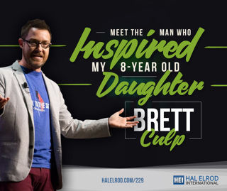 229: Meet the Man Who Inspired My 8-Year Old Daughter – Brett Culp