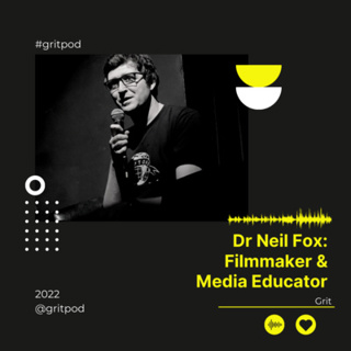 Filmmaker & Media Educator - Dr Neil Fox