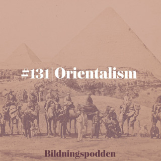 #131 Orientalism