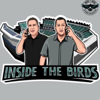 Inside the Birds: A Philadelphia Eagles Podcast