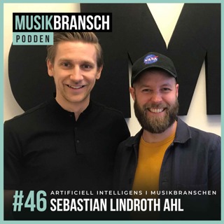 46. Artificiell Intelligens i musikbranschen - Sebastian Lindroth Ahl, Vast & Awesome