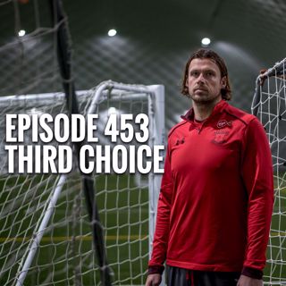 EPISODE 453 - Third Choice