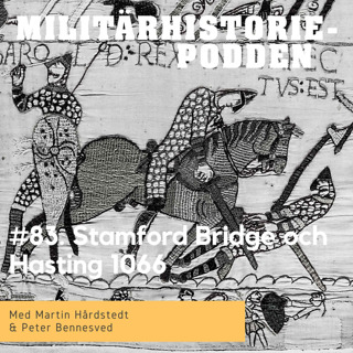 Slutet för vikingarnas herravälde - Stamford Bridge och Hastings 1066