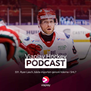 331. Viaplay Hockey Podcast – Ryan Lasch, bästa importen genom tiderna i SHL?