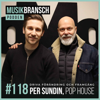 118. Driva förändring och framgång - Per Sundin, Pop House [Kort]