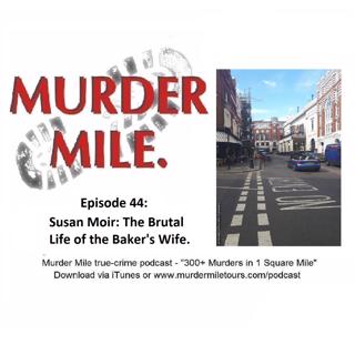 #44 - Susan Moir: The Brutal Life of the Baker's Wife