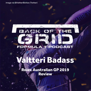 2019 Australian GP Review - Valtteri Badass