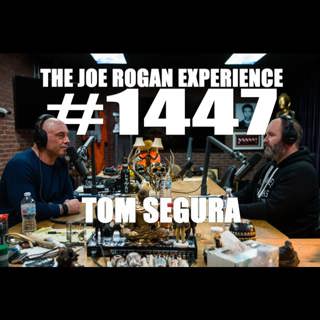 #1447 - Tom Segura