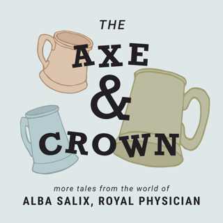 The Axe & Crown E101: Last Call