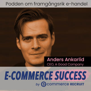 E-commerce Success - podden om framgångsrik e-handel