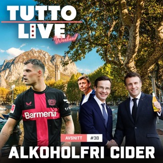 TUTTO LIVE WEEKEND #38 - ALKOHOLFRI CIDER