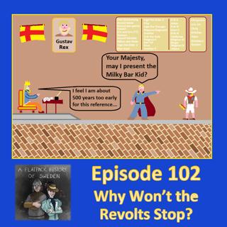 102. Why Won't the Revolts Stop?